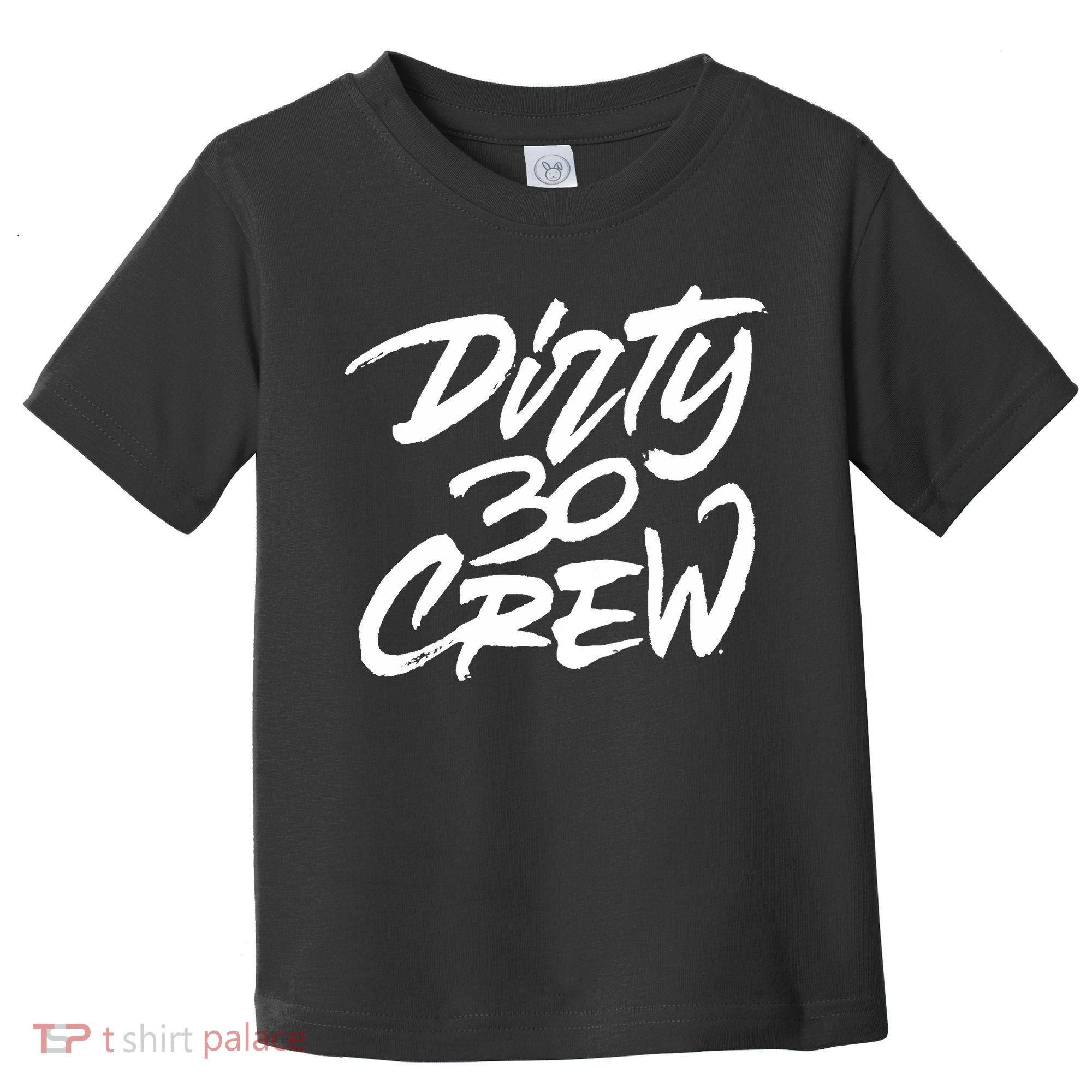 Dirty 30 Crew Birthday Party Toddler T-Shirt