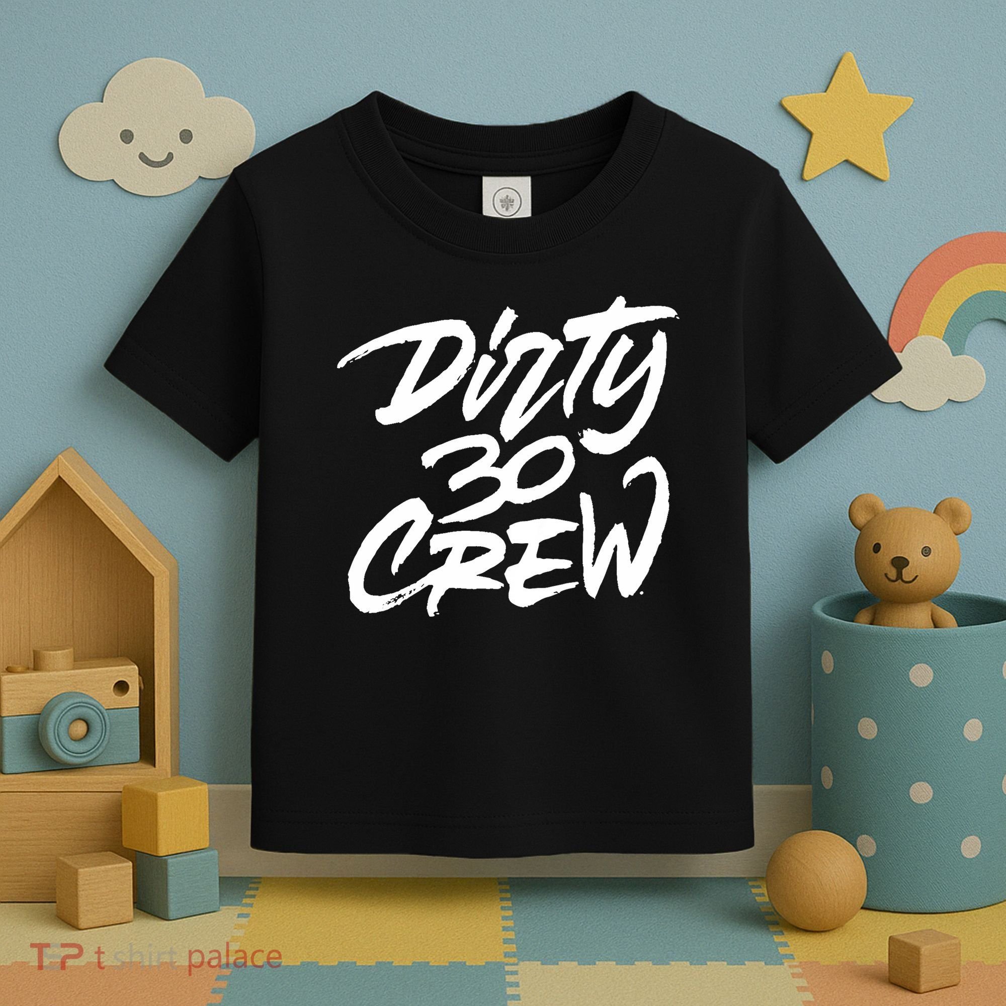 Dirty 30 Crew Birthday Party Toddler T-Shirt
