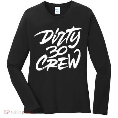Dirty 30 Crew Birthday Party Women's Long Sleeve Shirt