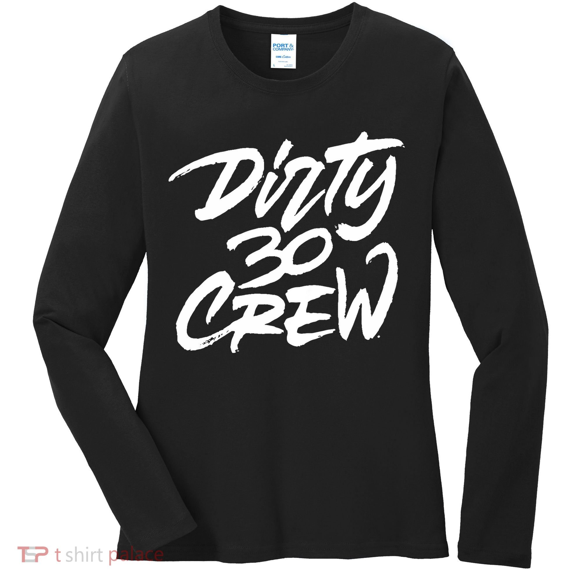Dirty 30 Crew Birthday Party Women's Long Sleeve Shirt