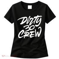 Dirty 30 Crew Birthday Party Women's T-Shirt thumb 0