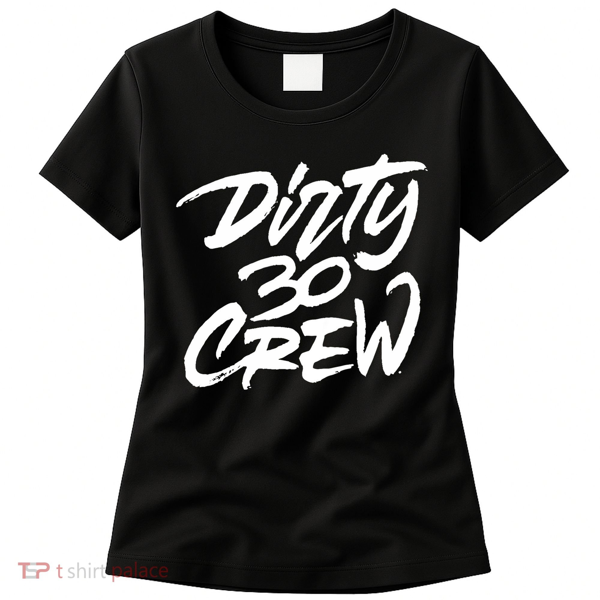 Dirty 30 Crew Birthday Party Women's T-Shirt