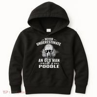 Dogs 365 Never Underestimate An Old Man with Poodle Dog Kids Hoodie thumb 0