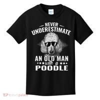 Dogs 365 Never Underestimate An Old Man with Poodle Dog Kids T-Shirt thumb 0
