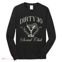 Dirty 30 Social Club 30th Birthday Long Sleeve Shirt thumb 0