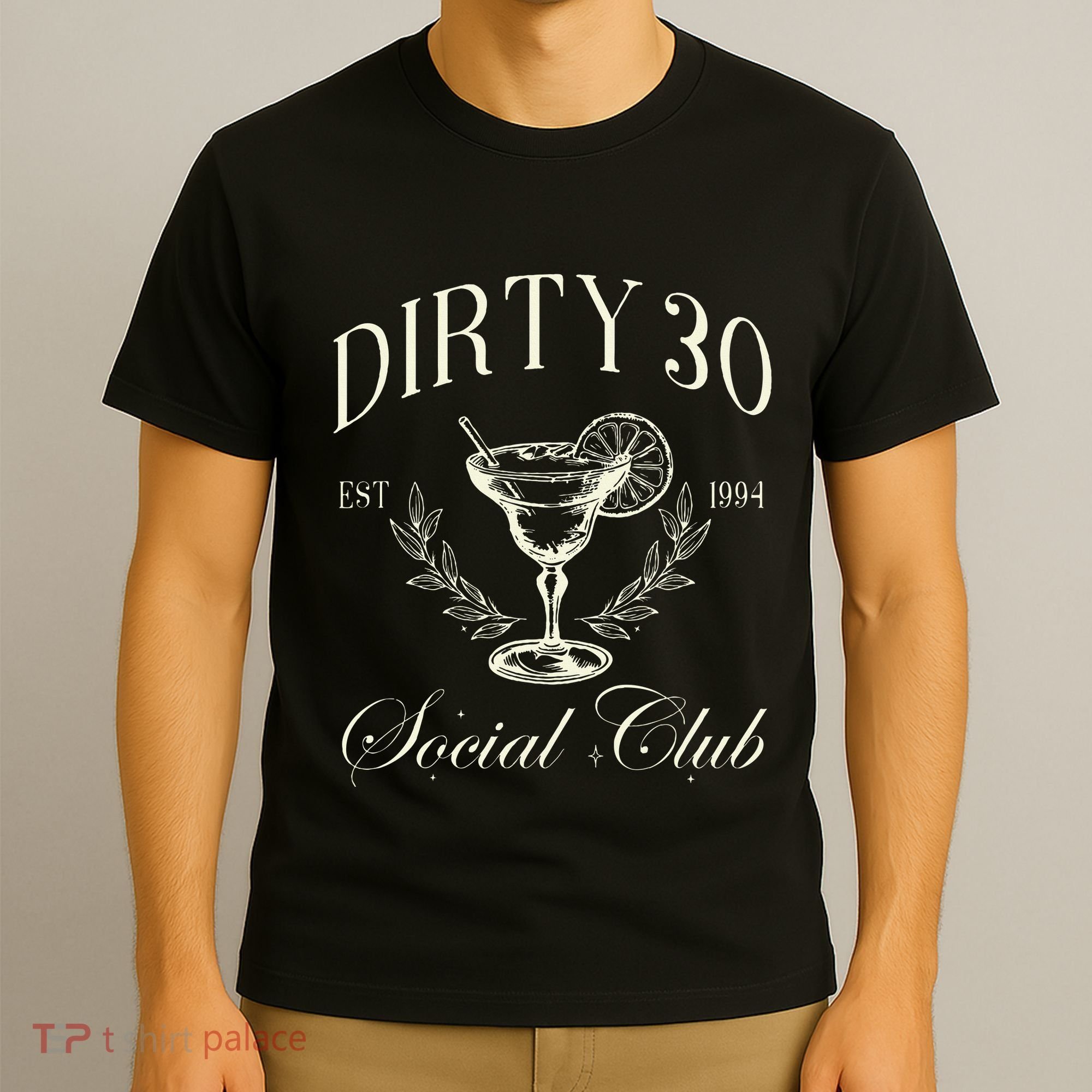 Dirty 30 Social Club 30th Birthday T-Shirt
