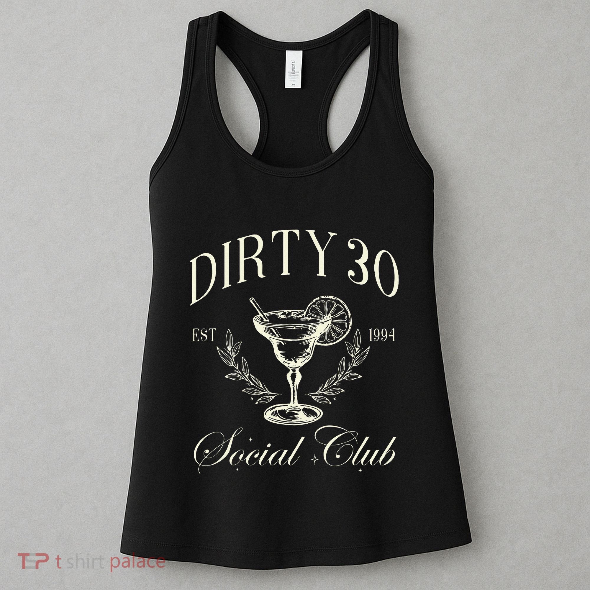Dirty 30 Social Club 30th Birthday Women's Tank Top