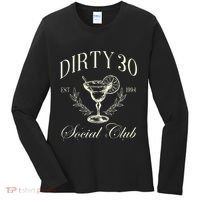 Dirty 30 Social Club 30th Birthday Women's Long Sleeve Shirt thumb 0