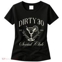 Dirty 30 Social Club 30th Birthday Women's T-Shirt thumb 0