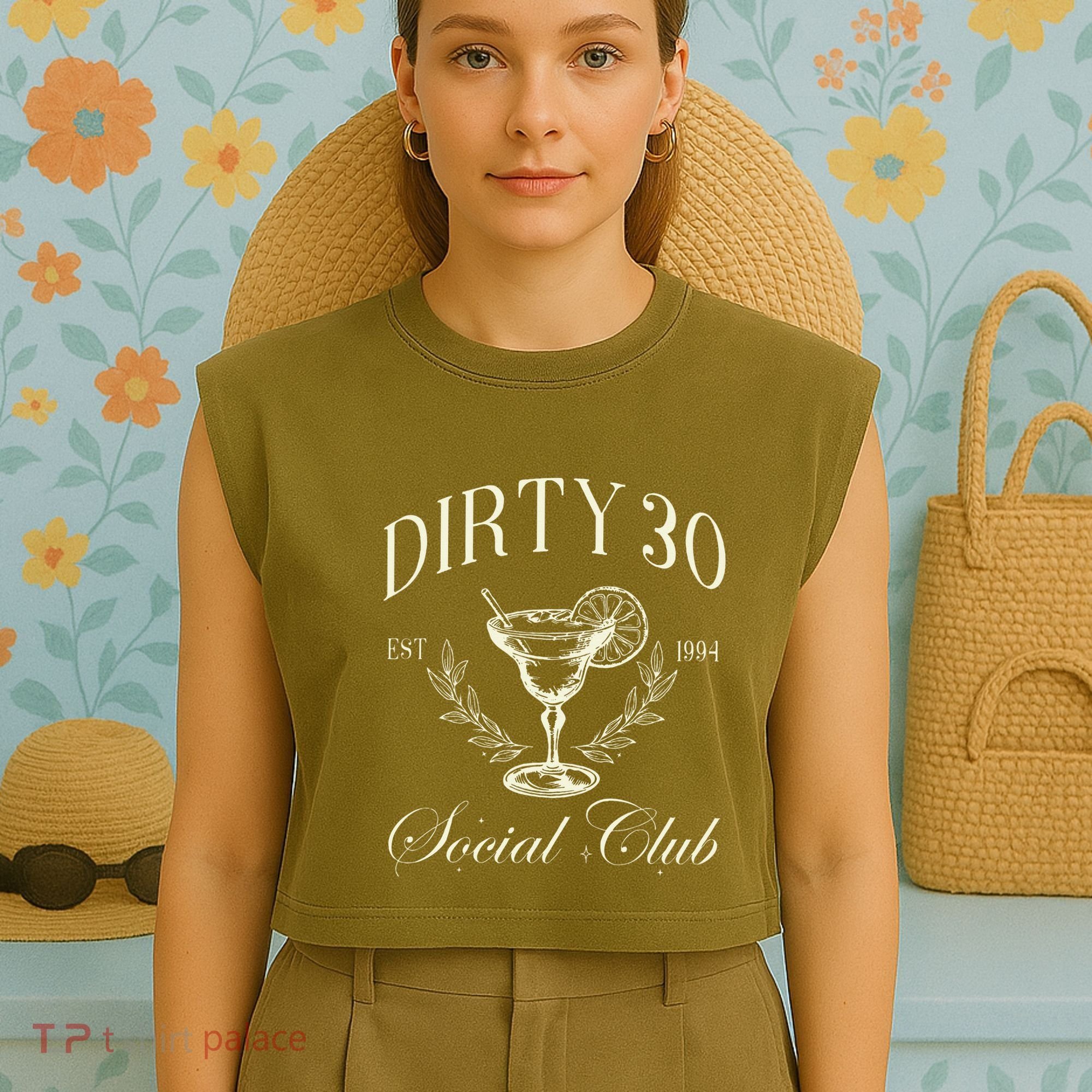 Dirty 30 Social Club 30th Birthday Garment-Dyed Women's Muscle Tee