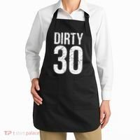 Dirty 30 Thirty Male Him Fun 30 Funny 30th Birthday Apron thumb 2