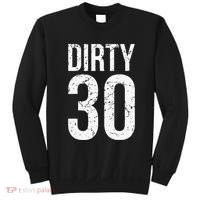 Dirty 30 Thirty Male Him Fun 30 Funny 30th Birthday Sweatshirt thumb 0