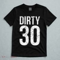 Dirty 30 Thirty Male Him Fun 30 Funny 30th Birthday T-Shirt thumb 5