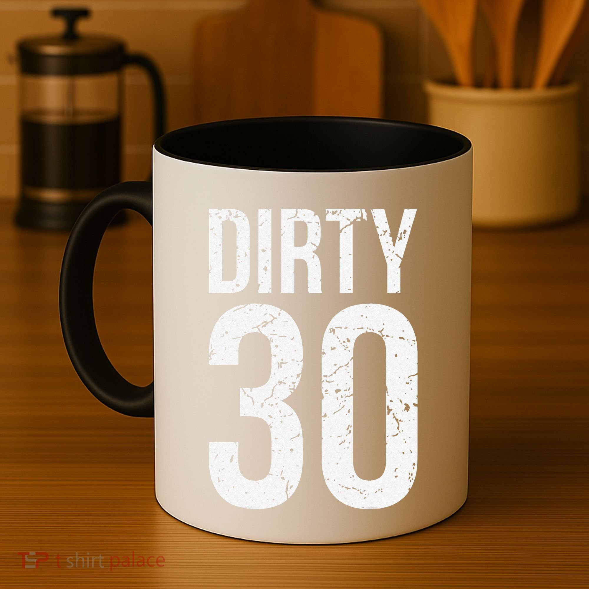 Dirty 30 Thirty Male Him Fun 30 Funny 30th Birthday Coffee Mug