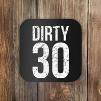 Dirty 30 Thirty Male Him Fun 30 Funny 30th Birthday Coaster thumb 0