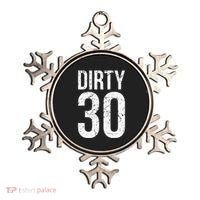 Dirty 30 Thirty Male Him Fun 30 Funny 30th Birthday Ornament thumb 0