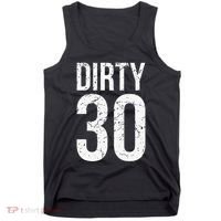 Dirty 30 Thirty Male Him Fun 30 Funny 30th Birthday Tank Top thumb 0