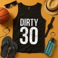 Dirty 30 Thirty Male Him Fun 30 Funny 30th Birthday Tank Top thumb 4
