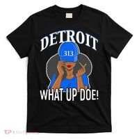Detroit 313 What Up Doe African American Woman T-Shirt thumb 0