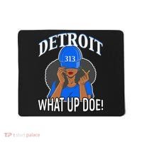 Detroit 313 What Up Doe African American Woman Mousepad thumb 0
