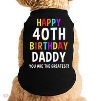Daddy 40th Birthday Happy Birthday Doggie Tank thumb 0