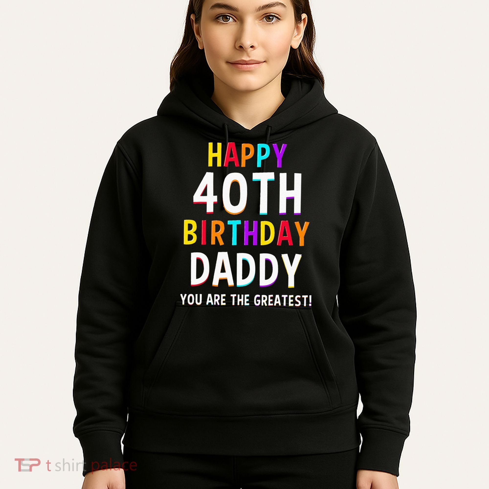 Daddy 40th Birthday Happy Birthday Hoodie