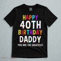 Daddy 40th Birthday Happy Birthday T-Shirt thumb 5