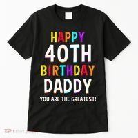 Daddy 40th Birthday Happy Birthday Tall T-Shirt thumb 0
