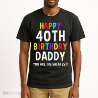 Daddy 40th Birthday Happy Birthday Tall T-Shirt thumb 2