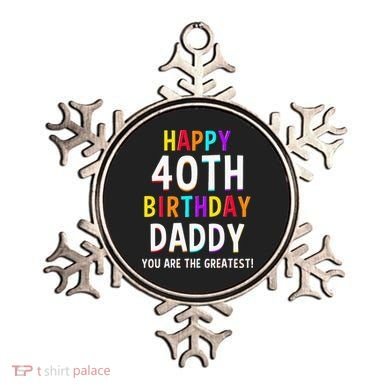 Daddy 40th Birthday Happy Birthday Ornament