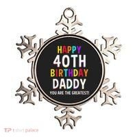 Daddy 40th Birthday Happy Birthday Ornament thumb 0