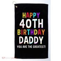 Daddy 40th Birthday Happy Birthday Golf Towel thumb 0