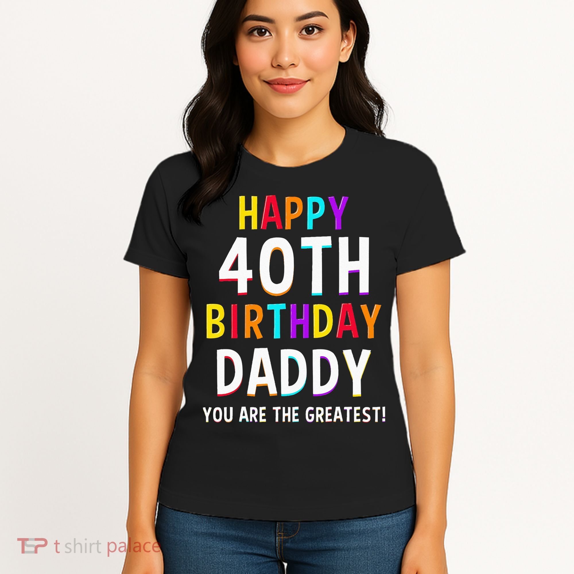 Daddy 40th Birthday Happy Birthday Women's T-Shirt