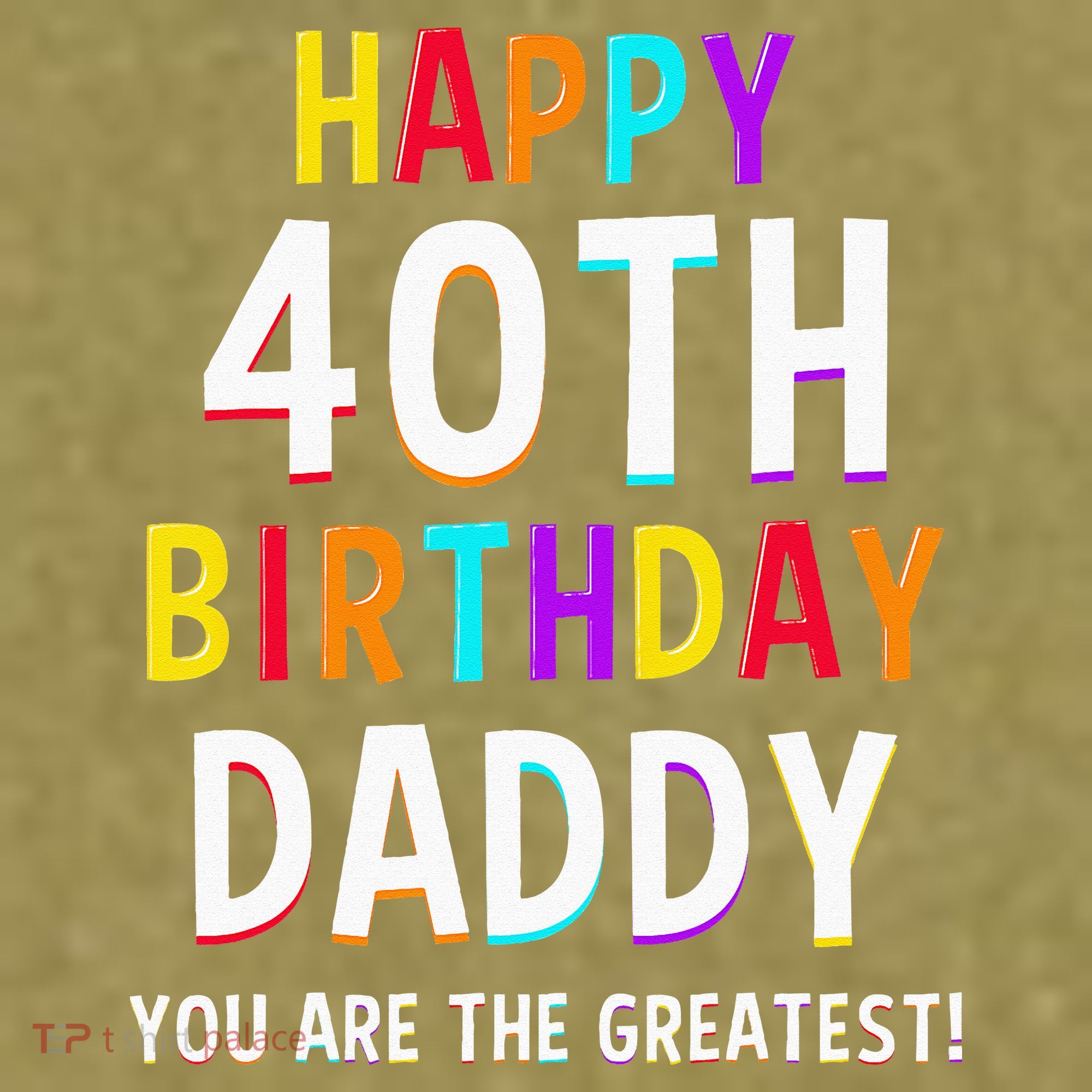 Daddy 40th Birthday Happy Birthday Garment-Dyed Women's Muscle Tee