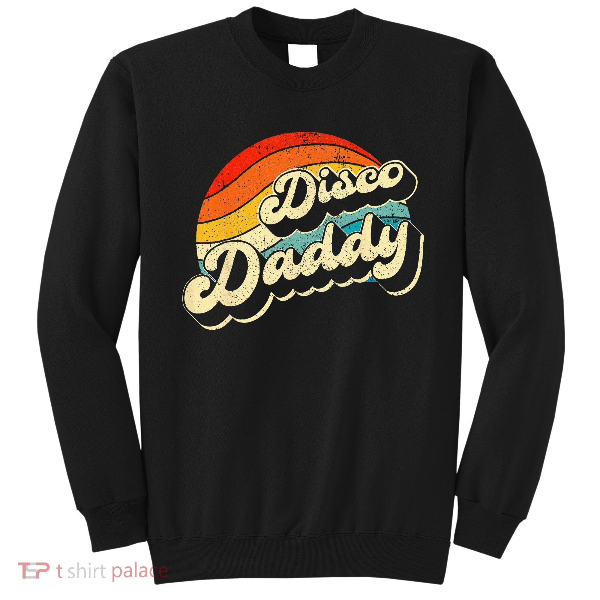 Disco 70's Costume Wo Retro Disco Daddy Sweatshirt