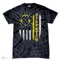 Dispatch 911 Dispatcher First Responder Emergency Call Usa Tie-Dye T-Shirt thumb 0