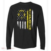 Dispatch 911 Dispatcher First Responder Emergency Comfort Colors Heavyweight Long Sleeve T-Shirt thumb 0