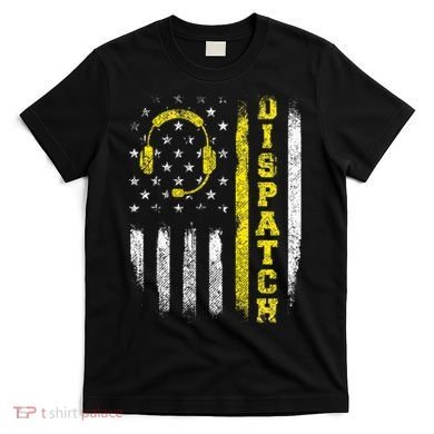 Dispatch 911 Dispatcher First Responder Emergency T-Shirt