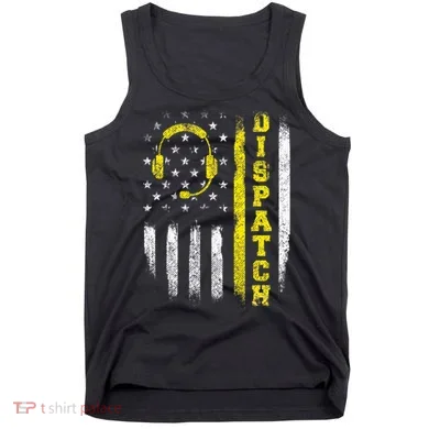 Dispatch 911 Dispatcher First Responder Emergency Tank Top