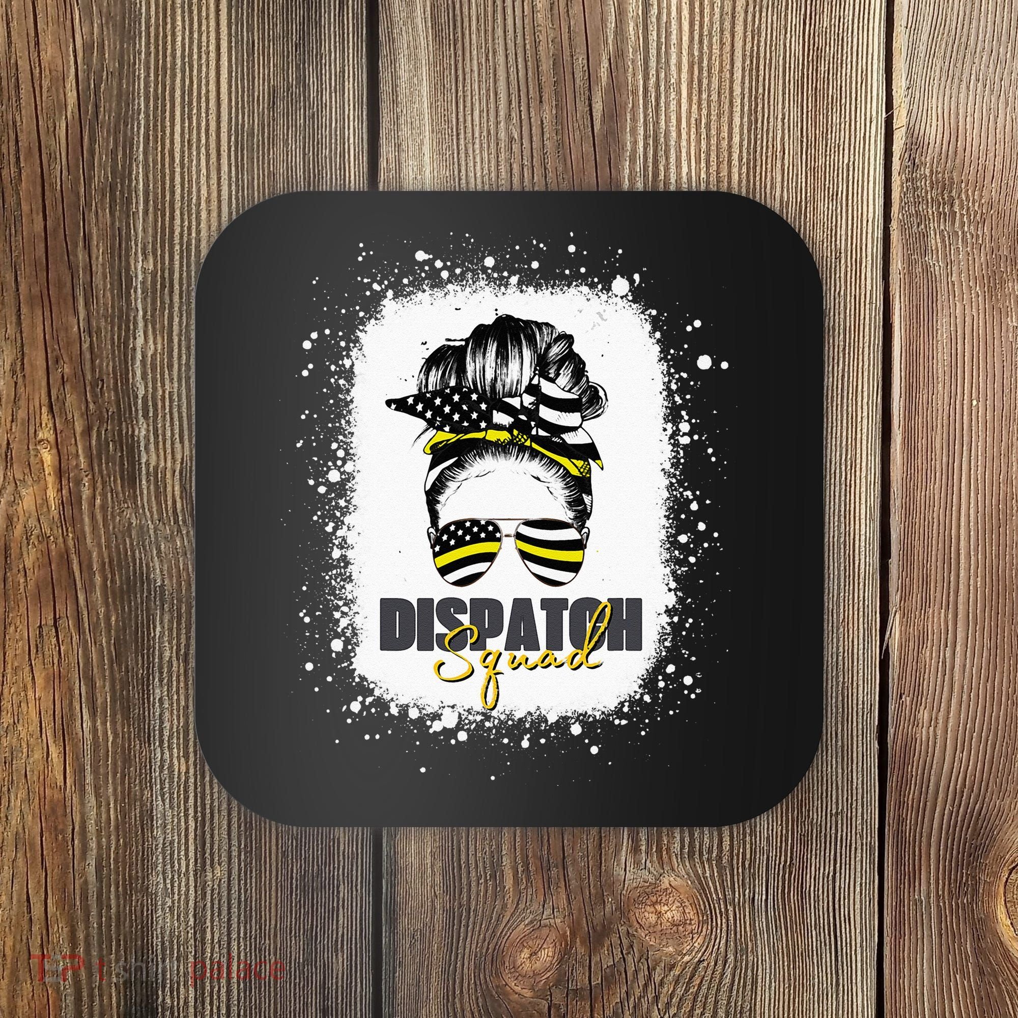Dispatcher 911 Women Messy Bun American Flag Dispatch Squad Coaster