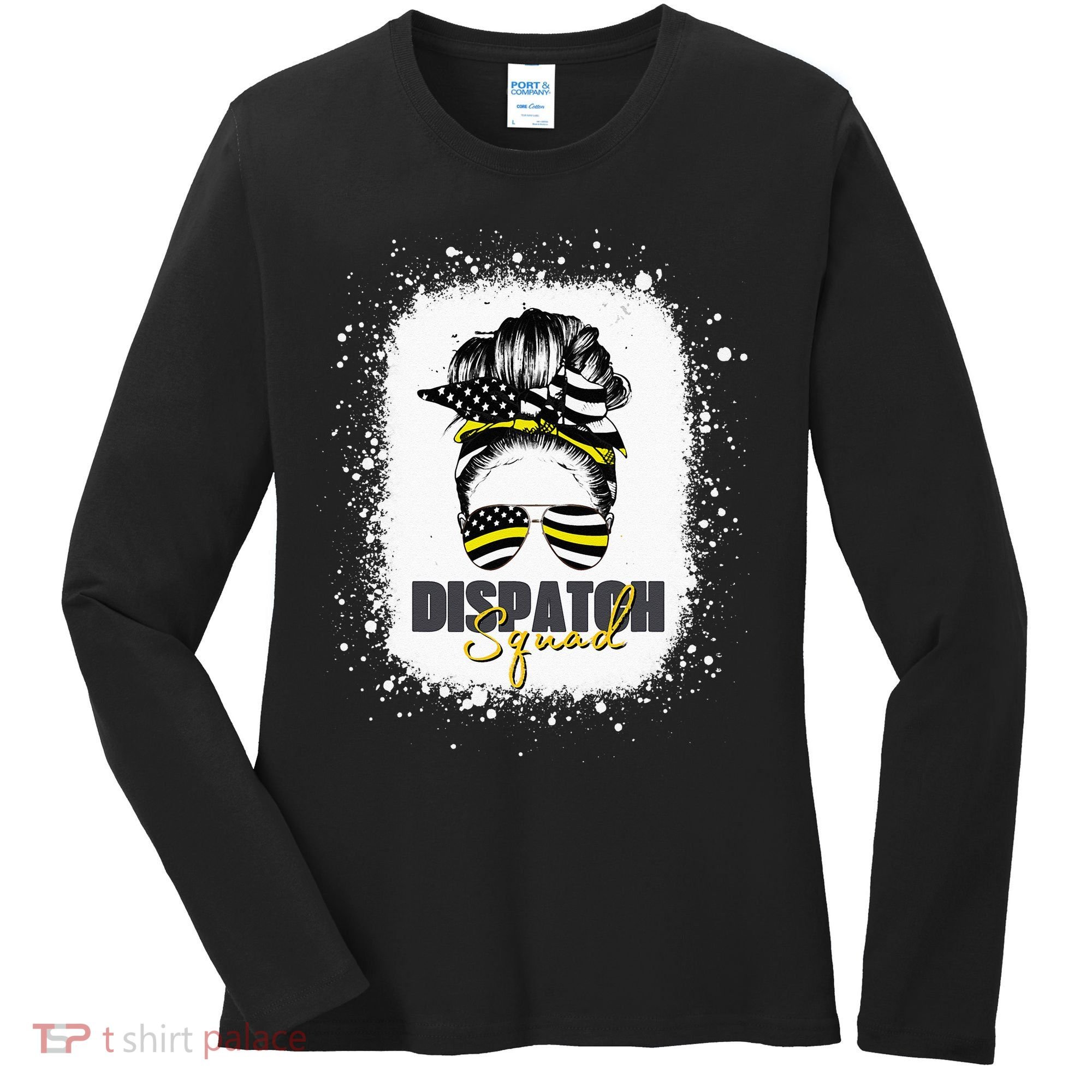 Dispatcher 911 Women Messy Bun American Flag Dispatch Squad Women's Long Sleeve Shirt