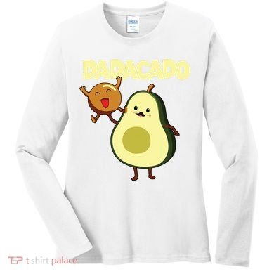 Dadacado Avocado 1st Birthday Dad Daddy Father Dada Women's Long Sleeve Shirt
