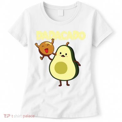 Dadacado Avocado 1st Birthday Dad Daddy Father Dada Women's T-Shirt