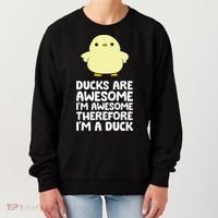 Ducks Are Awesome. I'm Awesome Therefore I'm a Duck Women's Sweatshirt thumb 0
