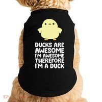 Ducks Are Awesome. I'm Awesome Therefore I'm a Duck Doggie Tank thumb 0