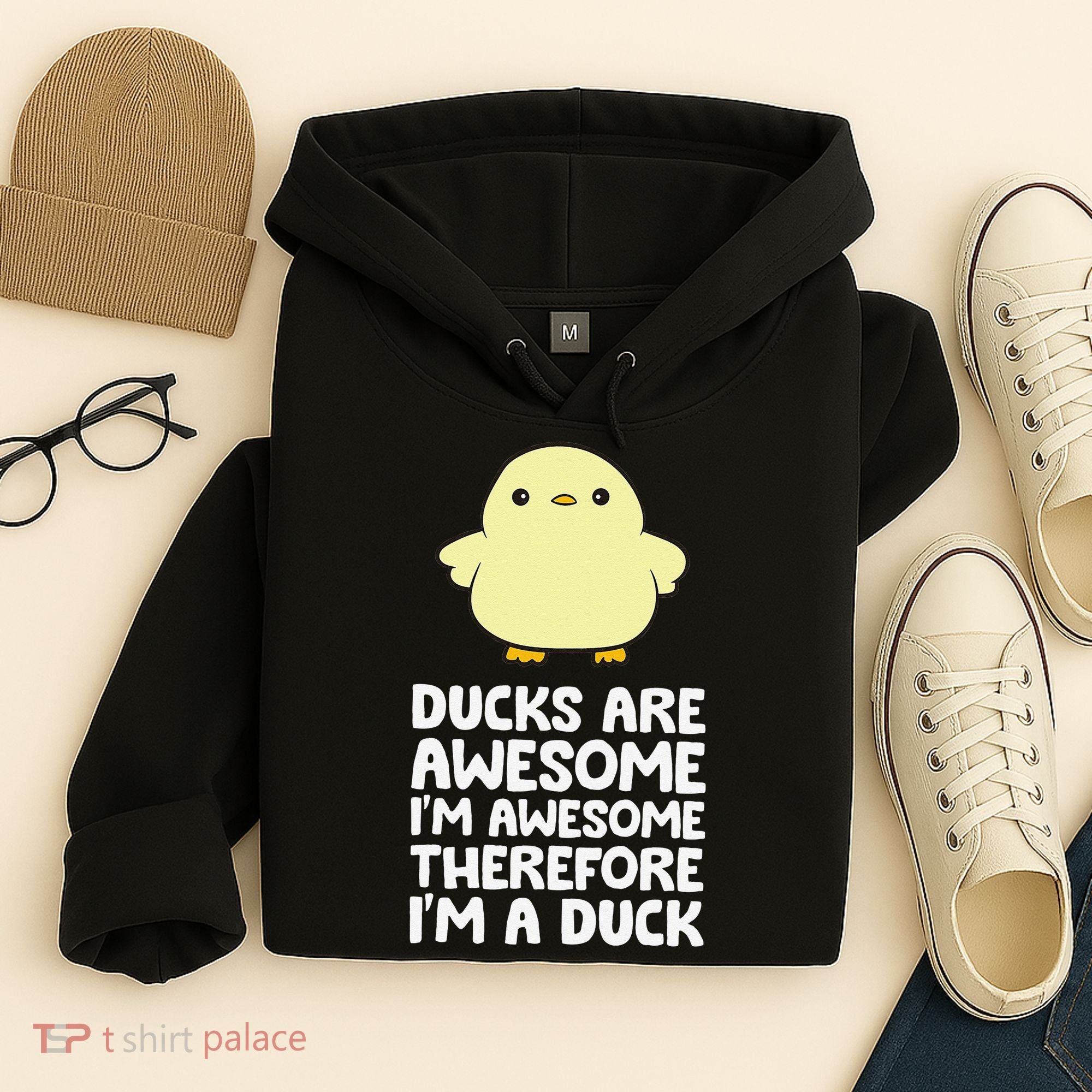 Ducks Are Awesome. I'm Awesome Therefore I'm a Duck Hoodie