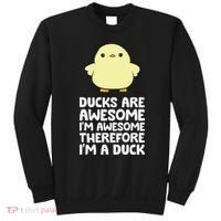 Ducks Are Awesome. I'm Awesome Therefore I'm a Duck Sweatshirt thumb 0