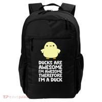 Ducks Are Awesome. I'm Awesome Therefore I'm a Duck Backpack thumb 0