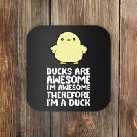 Ducks Are Awesome. I'm Awesome Therefore I'm a Duck Coaster thumb 0