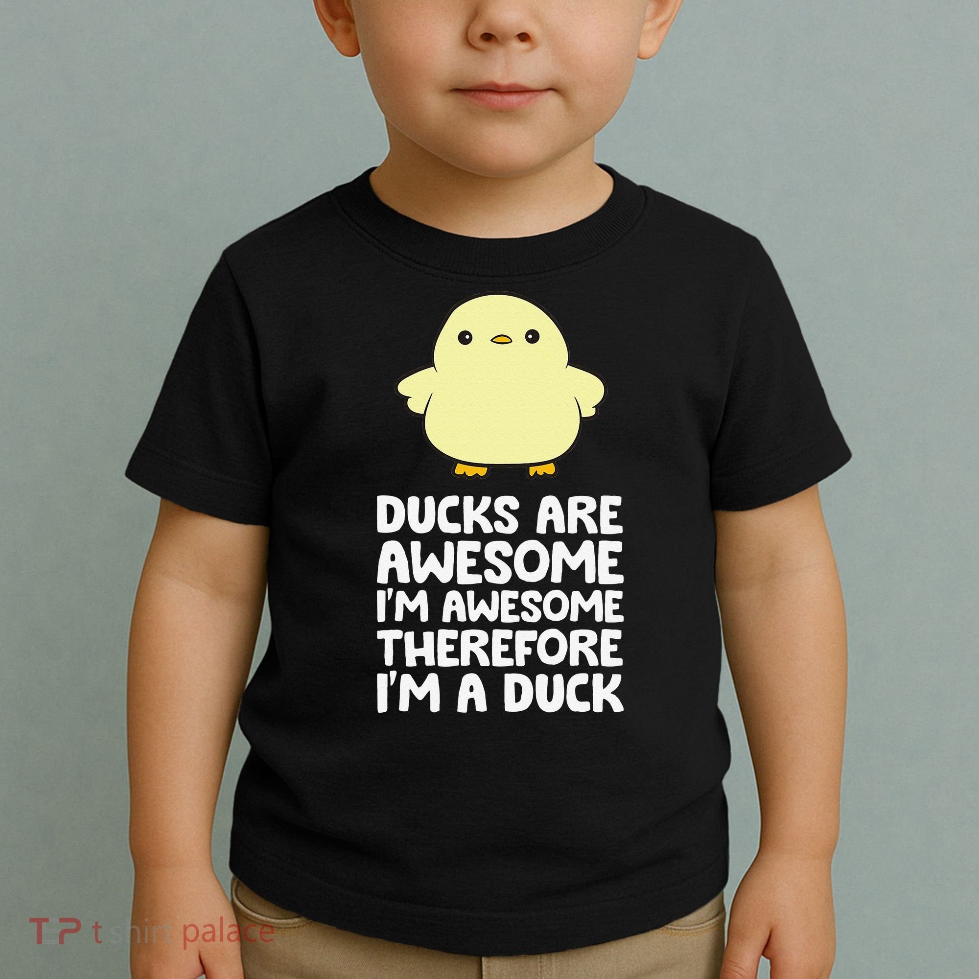 Ducks Are Awesome. I'm Awesome Therefore I'm a Duck Toddler T-Shirt